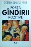 Norman Vincent Peale - Forta gandirii pozitive (1999)