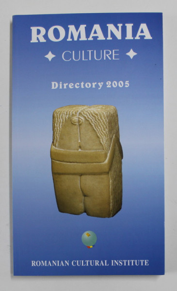 ROMANIA , CULTURE , DIRECTORY 2005 , 2004