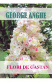 Flori de castan - George Anghe, 2020