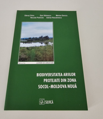 Silvicultura D Chira Biodiversitatea ariilor protejate zona Socol Moldova Noua foto