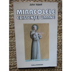 MIRACOLELE EXISTENTEI UMANE de JOHN VALETT , 2005