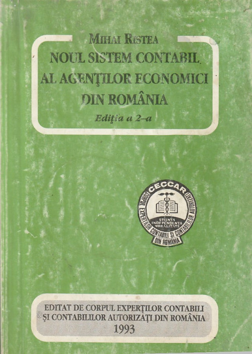 MIHAI RISTEA - NOUL SISTEM CONTABIL AL AGENTILOR ECONOMICI DIN ROMANIA (ED. II )