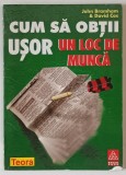 CUM SA OBTII USOR UN LOC DE MUNCA de JOHN BRAMHAM si DAVID COX , 1997
