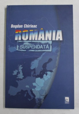 ROMANIA SUSPENDATA de BOGDAN CHIREAC , 2012 foto
