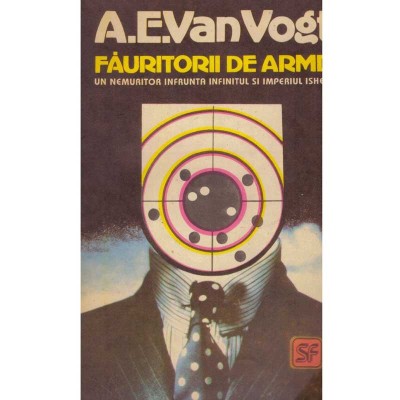 A.E. van Vogt - Fauritorii de arme - 134294 foto