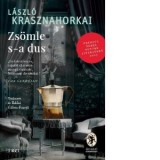 Zsomle s-a dus [Precomanda] - Laszlo Krasznahorkai, Ildiko Gabos-Foarta