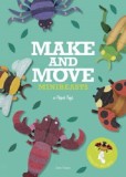 Make and Move. Minibeasts | Sato Hisao