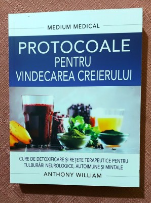 Medium medical. Protocoale pentru vindecarea creierului. Editura Adevar Divin, 2023 - Anthony William foto