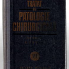 Tratat de patologie chirurgicala v.VI, prof. E. Preda, Ed. Medicala, 1986