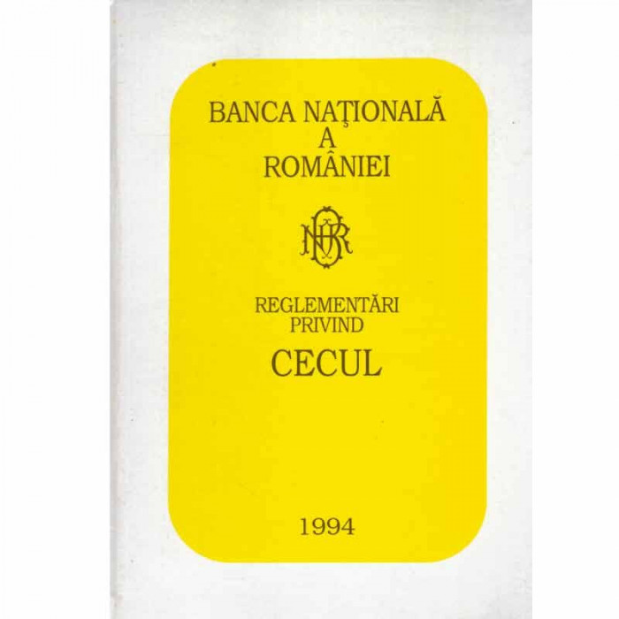 Banca Nationala a Romaniei - Reglementari privind cecul - 133497