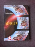 MERLIN - PHILIPPE WALTER