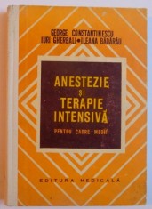 ANESTEZIE SI TERAPIE INTENSIVA - PENTRU CADRE MEDII de GEORGE CONSTANTINESCU...ILEANA BADARAU , 1975 foto
