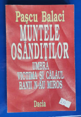 Muntele osanditilor - Pascu BALACI - Prima ediție cu dedicație si autograf foto
