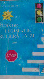 Curs de legislatie rutiera la zi 2000 Dan Teodorescu 2000