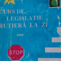 Curs de legislatie rutiera la zi 2000 Dan Teodorescu 2000