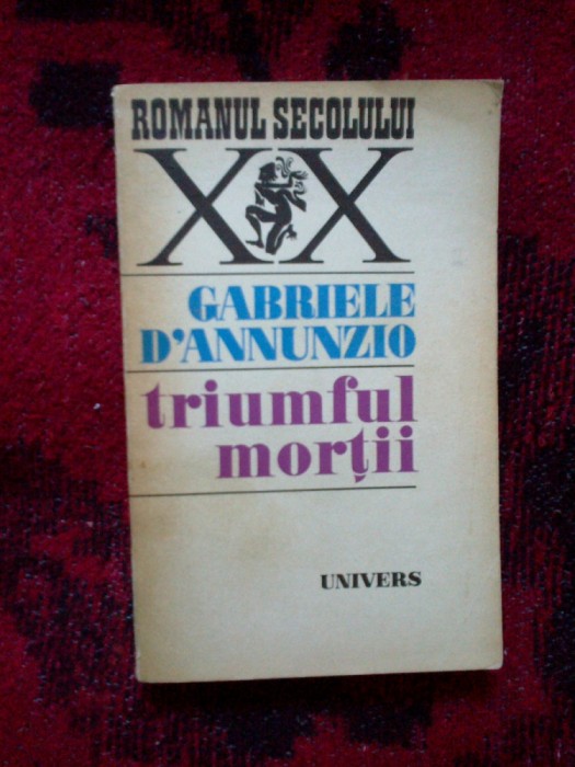 a7 Triumful mortii - GABRIELE D&#039;ANNUNZIO