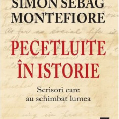 Pecetluite in istorie | Simon Sebag Montefiore