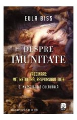 Despre imunitate - Eula Biss
