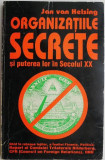 Organizatiile secrete si puterea lor in secolul XX &ndash; Jan van Helsing (coperta putin uzata)