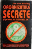 Organizatiile secrete si puterea lor in secolul XX &ndash; Jan van Helsing (coperta putin uzata)