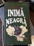 Inima Neagra (2 Vol.) de Eric Van Lustbader - Roman Beletristica, Editie Completa