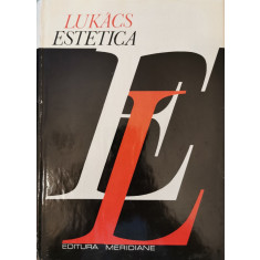 Estetica - Georg Lukacs, Vol. 1