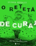 O Reteta de Curaj - Victoria Patrascu - Carte de Povesti pentru Copii - Editura [Editura Daca e Cunoscuta]