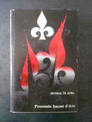 RAYMOND OURSEL - PROCESELE IOANEI D&amp;#039;ARC (1972, editie cartonata) foto