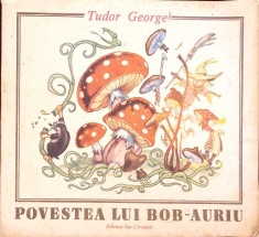 POVESTEA LUI BOB-AURIU-TUDOR GEORGE-259903