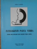 INTELLIGENTI PAUCA BERBA (PENTRU OMUL INTELIGENT SUNT SUFICIENTE PUTINE CUVINTE)-NELU VASILE-235248