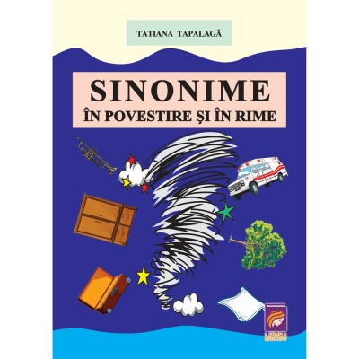 Sinonime in povestire si in rime, Tatiana Tapalaga foto
