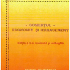 Emil Ferent - Comertul - economie si management - ed. a II - a - 127820