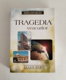 Tragedia veacurilor, Ellen White, 2010