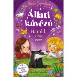 &Aacute;llati k&aacute;v&eacute;z&oacute; - Harold, a hős borz - Stella Tarakson
