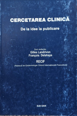 Cercetarea Clinica De La Idee La Publicare - Gilles Landrivon Francois Delahaye ,559888 foto