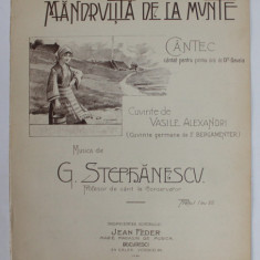 MANDRUTA DE LA MUNTE , musica de G. STEPHANESCU , cuvinte de VASILE ALECSANDRI , SFARSITUL SEC. XIX , PARTITURA