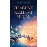Vil&aacute;gunk szellemi h&iacute;djai - P&aacute;l S&aacute;ndor Ede