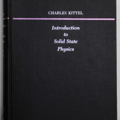 INTRODUCTION TO SOLID STATE PHYSICS by CHARLES KITTEL , 1967