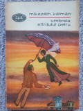 Umbrela Sfantului Petru, Mikszath Kalman, 1968, BPT nr 422, 250 pag