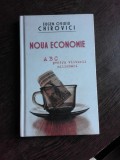 NOUA ECONOMIE, ABC PENTRU VIITORII MILIONARI - EUGEN OVIDIU CHIROVICI