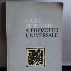 STUDII DE ISTORIE A FILOZOFIEI UNIVERSALE - LUCIAN STANCIU SI ALTII VOL. VI