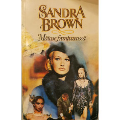 Matase frantuzeasca - Sandra Brown