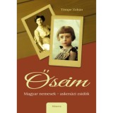 Őseim - Magyar nemesek - asken&aacute;zi zsid&oacute;k - T&ouml;mpe Zolt&aacute;n