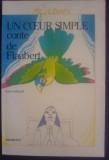 UN COEUR SIMPLE , conte de FLAUBERT , texte integral , 1987