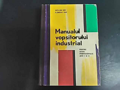 Manualul Vopsitorului Industrial - Secasiu Ion, Florean Ion ,549745 foto