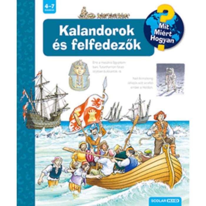Kalandorok &eacute;s felfedezők - Mit? Mi&eacute;rt? Hogyan? - Susanne Gernh&auml;user