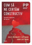 Cum sa ne certam constructiv. Ghid relatii cuplu. Carte non-fictiune, Paperback
