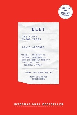 Debt - Updated and Expanded: The First 5,000 Years foto