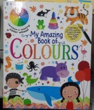My amazing book of colours (Minunata mea carte a culorilor - carte in limba engleza)