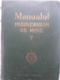 MANUALUL INGINERULUI DE MINE VOL.5 (V)-COORDONATORI: M. STAMATIU, I. USER-272374